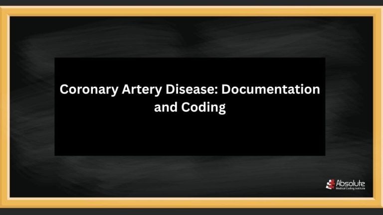 Coronary Artery Disease: Documentation and Coding - Absolute Medical ...